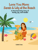 Love You More: Sarah & Lily at the Beach